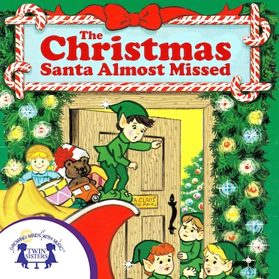 The Christmas Santa Almost Missed