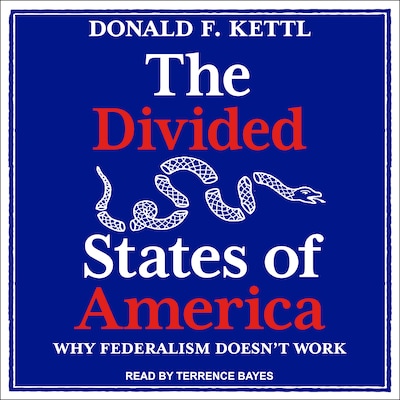 The Divided States of America – omslag til lydbogen af Donald F. Kettl