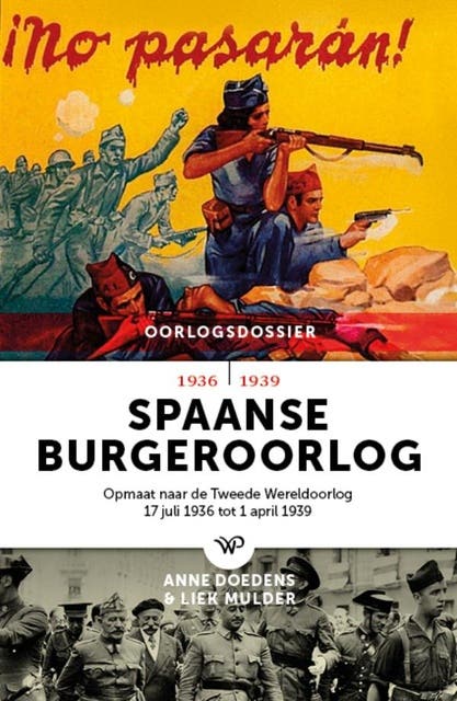 Spaanse Burgeroorlog: Opmaat naar de Tweede Wereldoorlog. 17 juli 1936 tot 1 april 1939