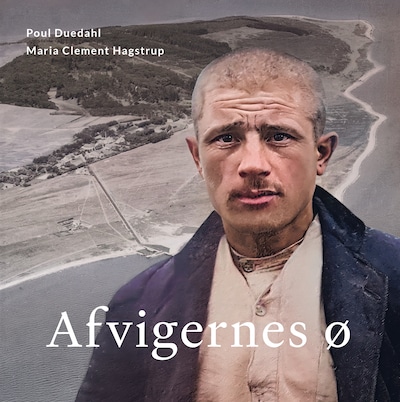 Afvigernes ø – omslag til lydbogen af Poul Duedahl, Maria Clement Hagstrup