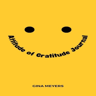 Attitude of Gratitude Journal