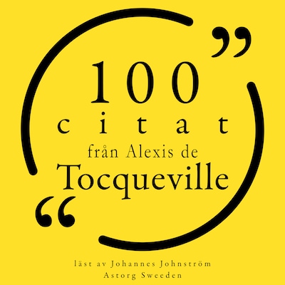 100 citat från Alexis de Tocqueville – omslag till ljudboken av Alexis de Tocqueville