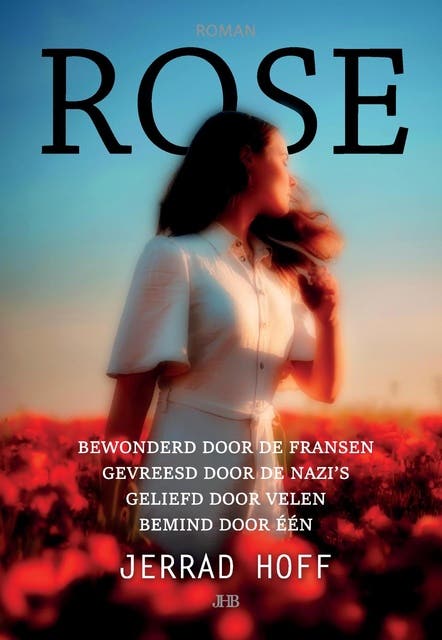 Rose: Bewonderd door de Fransen. Gevreesd door de nazi's. Geliefd door velen. Bemind door één – omslag van het luisterboek van Jerrad Hoff