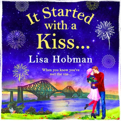 It Started with a Kiss - The perfect uplifting romantic read for 2022 (Unabridged) – omslag til lydbogen af Lisa Hobman
