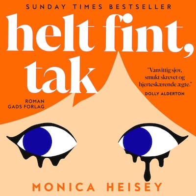 Helt fint, tak – omslag til lydbogen af Monica Heisey