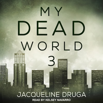 My Dead World 3 – omslag til lydbogen af Jacqueline Druga