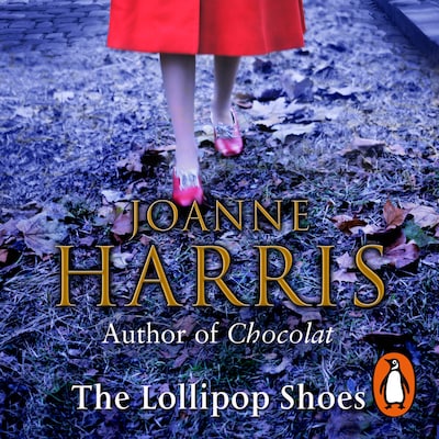 The Lollipop Shoes – omslag til lydbogen af Joanne Harris
