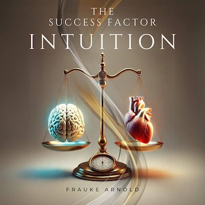 The Success Factor Intuition – omslag til lydbogen af Frauke Arnold