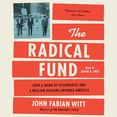 The Radical Fund – omslag til lydbogen af John Fabian Witt