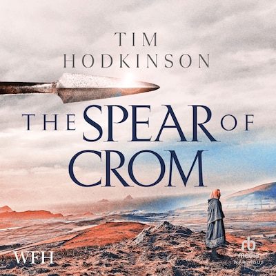 THE SPEAR OF CROM – omslag til lydbogen af Tim Hodkinson