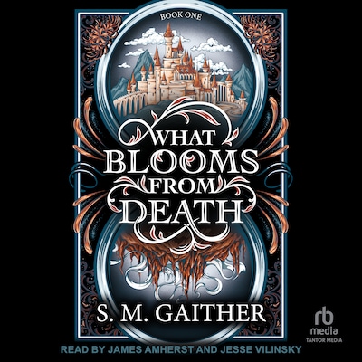 What Blooms From Death – omslag til lydbogen af S.M. Gaither