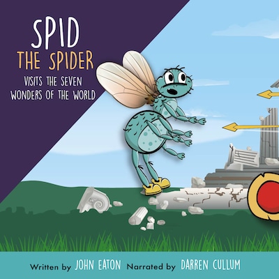 Spid the Spider Visits the Seven Wonders of the World