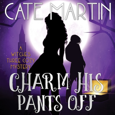Charm His Pants Off – omslag til lydbogen af Cate Martin