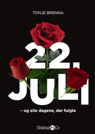 22. juli - og alle dagene, der fulgte – omslag til lydbogen af Tonje Brenna