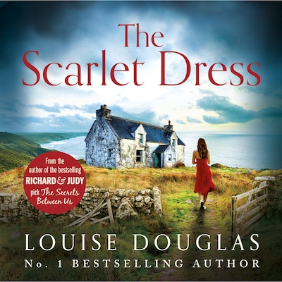 The Scarlet Dress - The brilliant new novel from the bestselling author of The House By The Sea (Unabridged)