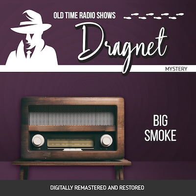 Dragnet: Big Smoke