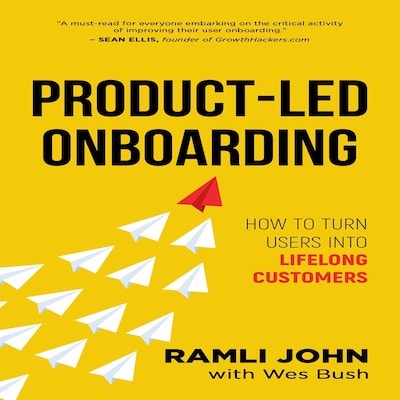 Product-Led Onboarding: How to Turn New Users Into Lifelong Customers