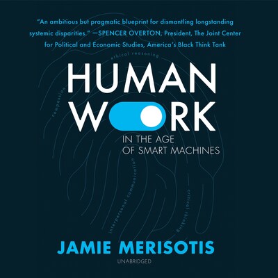 Human Work in the Age of Smart Machines – omslag til lydbogen af Jamie Merisotis