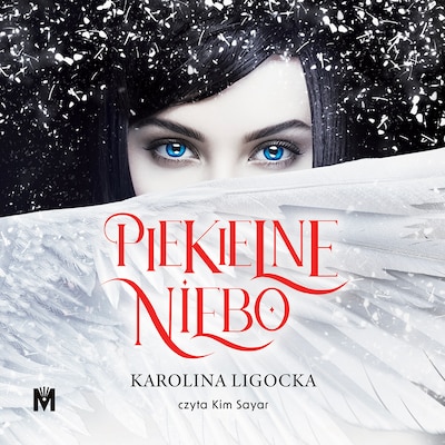 Piekielne Niebo – okładka audiobooka, autor Karolina Ligocka