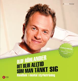 Det blir alltid som man tänkt sig : Handbok i mental styrketräning