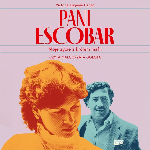Pani Escobar. Moje życie z królem mafii