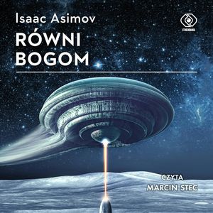 Równi bogom – okładka audiobooka, autor Isaac Asimov