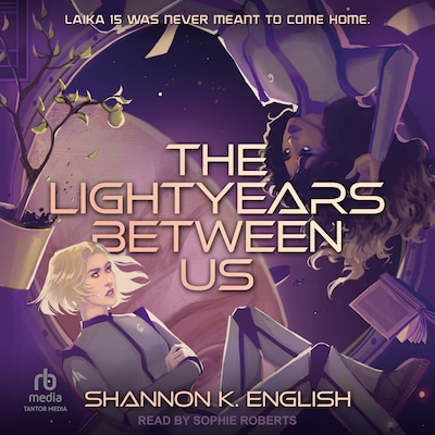 The Lightyears Between Us – omslag til lydbogen af Shannon K. English