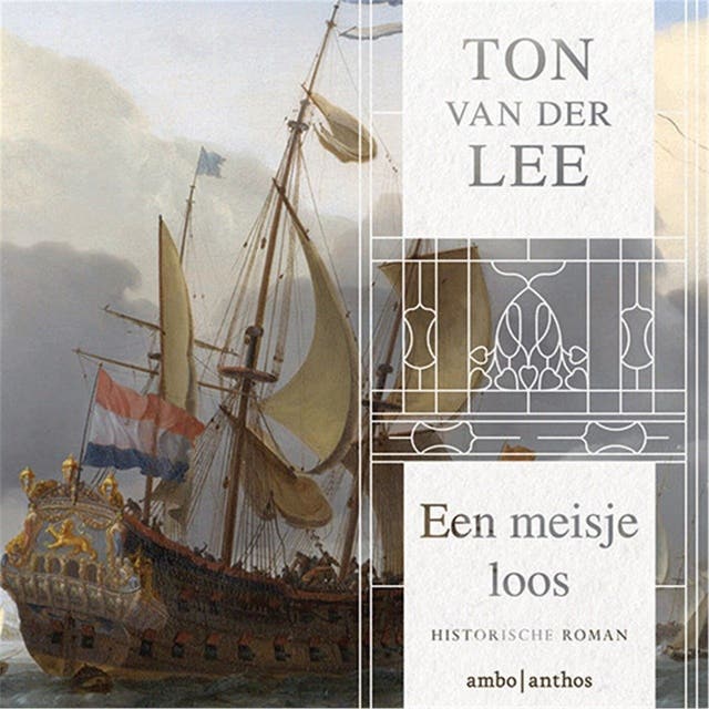 Een meisje loos: Historische roman