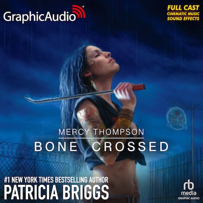 Bone Crossed [Dramatized Adaptation] – omslag til lydbogen af Patricia Briggs