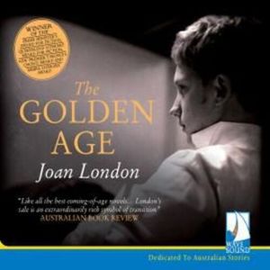 The Golden Age – okładka audiobooka, autor Joan London