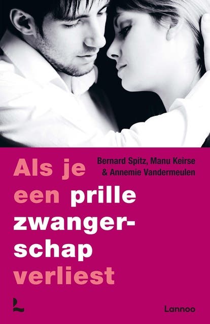 Als je een prille zwangerschap verliest – omslag van het luisterboek van Annemie Vandermeulen,Bernard Spitz,Manu Keirse