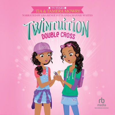 Twintuition: Double Cross – omslag van het luisterboek van Tia Mowry, Tamera Mowry