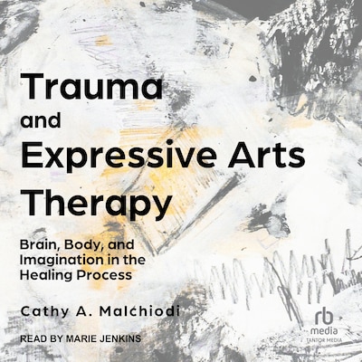Trauma and Expressive Arts Therapy – omslag til lydbogen af Cathy A. Malchiodi