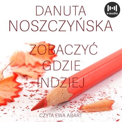 Zobaczyć gdzie indziej – okładka audiobooka, autor Danuta Noszczyńska