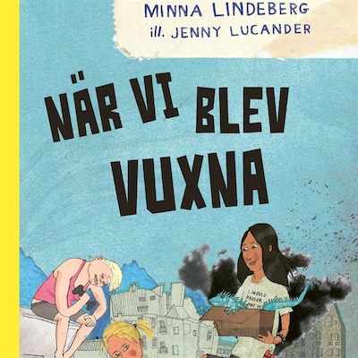 När vi blev vuxna – omslag till ljudboken av Minna Lindeberg