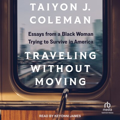 Traveling Without Moving – omslag til lydbogen af Taiyon J. Coleman