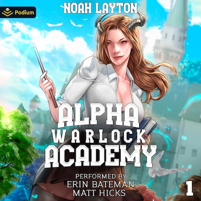 Alpha Warlock Academy – omslag til lydbogen af Noah Layton