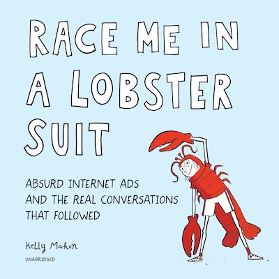 Race Me in a Lobster Suit – omslag til lydbogen af Kelly Mahon
