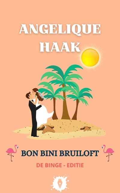 Bon Bini Bruiloft: De binge-editie