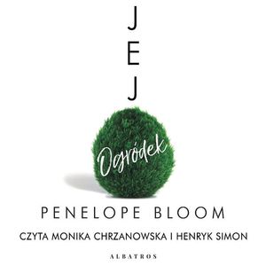 Jej ogródek – okładka audiobooka, autor Penelope Bloom
