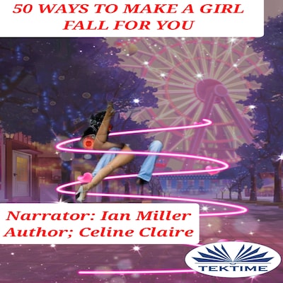 50 Ways To Make A Girl Fall For You