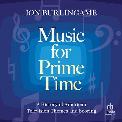 Music for Prime Time – omslag til lydbogen af Jon Burlingame