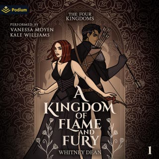 A Kingdom of Flame and Fury: The Four Kingdoms, Book 1 – omslag till ljudboken av Whitney Dean