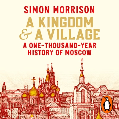A Kingdom and a Village – omslag til lydbogen af Simon Morrison