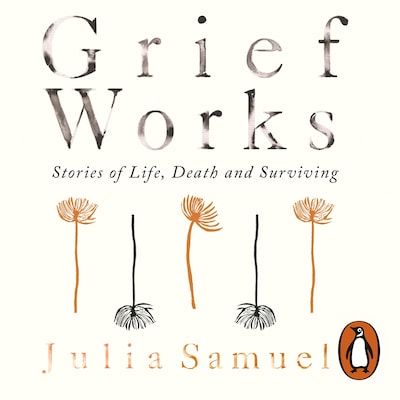 Grief Works – omslag til lydbogen af Julia Samuel