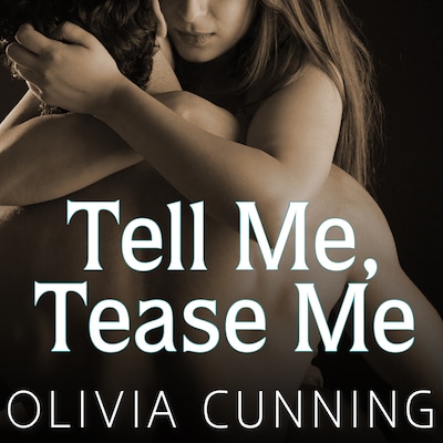 Tell Me, Tease Me – omslag til lydbogen af Olivia Cunning
