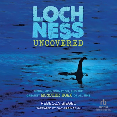Loch Ness Uncovered – omslag til lydbogen af Rebecca Siegel