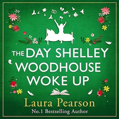 The Day Shelley Woodhouse Woke Up (Unabridged)