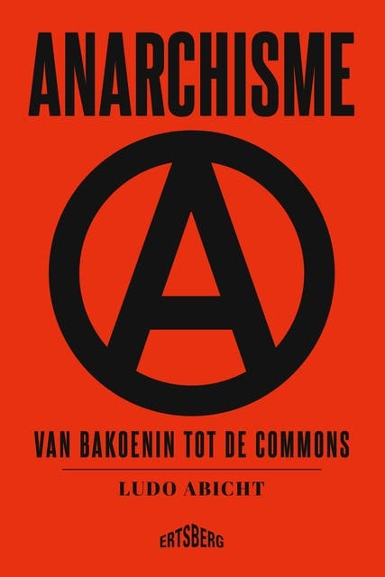 Anarchisme: Van Bakoenin tot de Commons – omslag van het luisterboek van Ludo Abicht