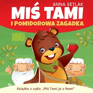 Miś Tami i pomidorowa zagadka – okładka audiobooka, autor Anna Setlak